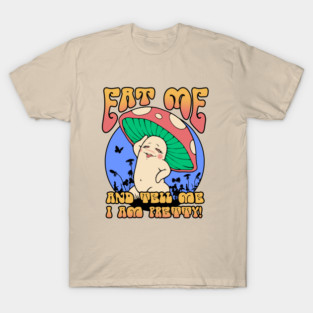Pretty Mushroom! T-Shirt
