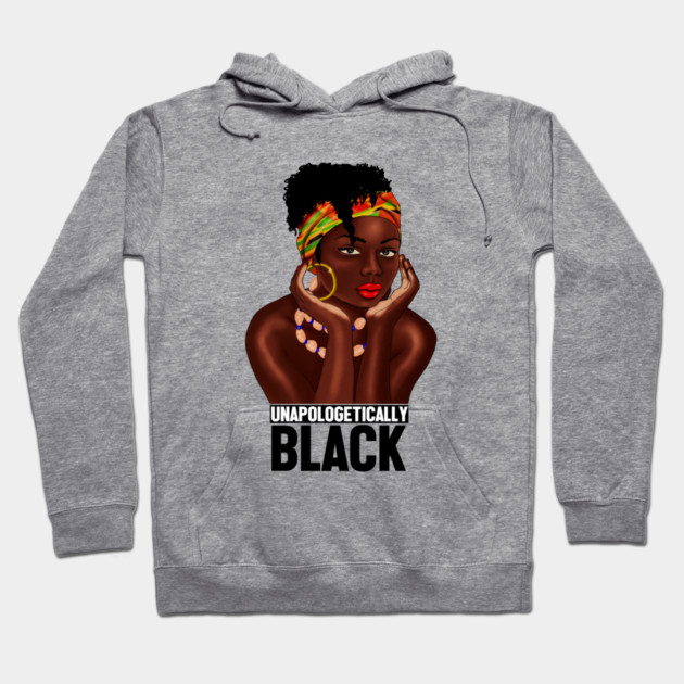 Unapologetically Black, Afro African, Black Pride Hoodie by logiamerch