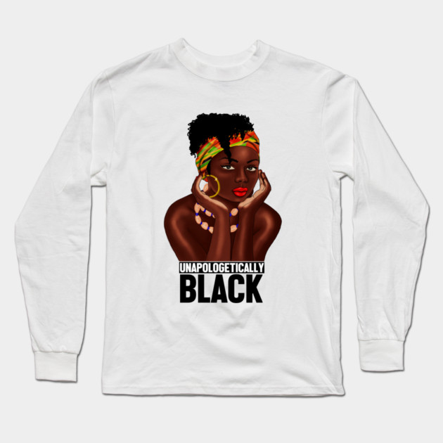 Unapologetically Black, Afro African, Black Pride Long Sleeve T-Shirt by logiamerch