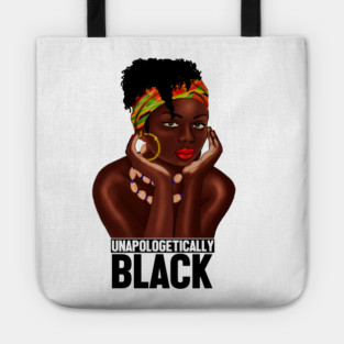 Unapologetically Black, Afro African, Black Pride Tote