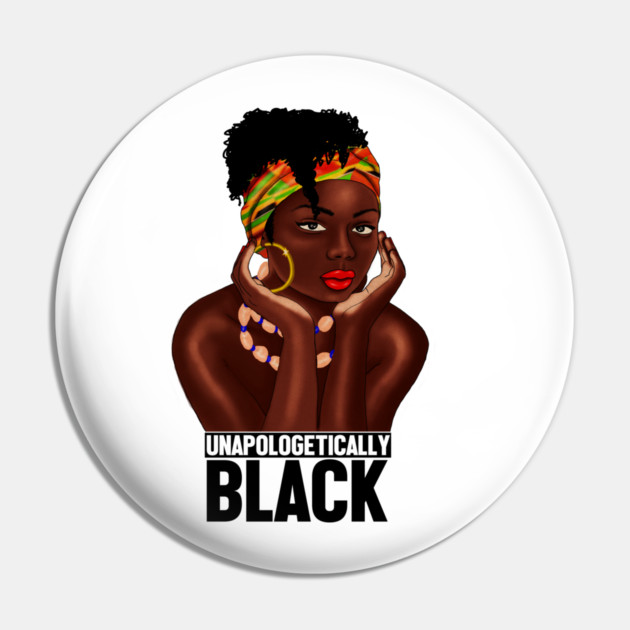 Unapologetically Black, Afro African, Black Pride Pin by logiamerch