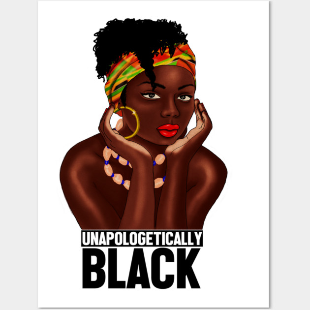 Unapologetically Black, Afro African, Black Pride Wall Art by logiamerch