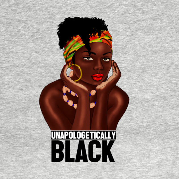 Unapologetically Black, Afro African, Black Pride by logiamerch