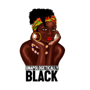 Unapologetically Black, Afro African, Black Pride T-Shirt