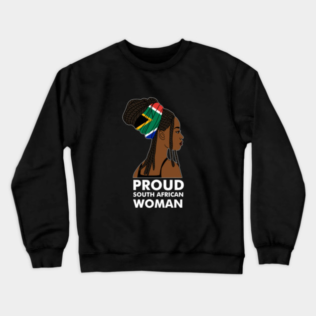 Proud South African Woman, South Africa Flag Crewneck Sweatshirt by logiamerch