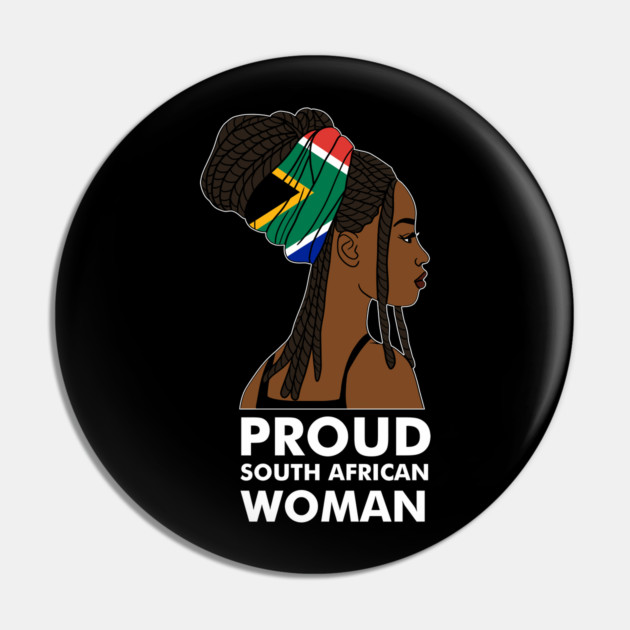 Proud South African Woman, South Africa Flag Pin by logiamerch