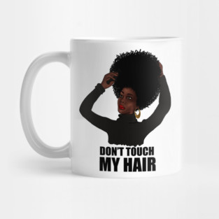 African Woman, Don't Touch my Afro Hair Mug