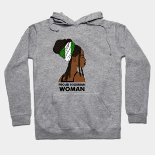 Proud Nigerian Woman, Nigeria Flag African Hoodie