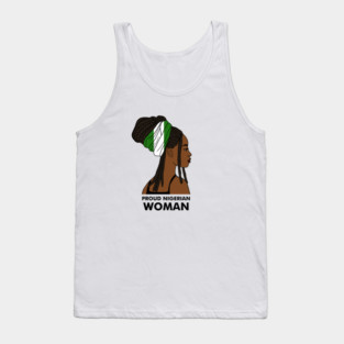 Proud Nigerian Woman, Nigeria Flag African Tank Top