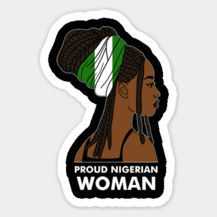 Proud Nigerian Woman, Nigeria Flag African Sticker