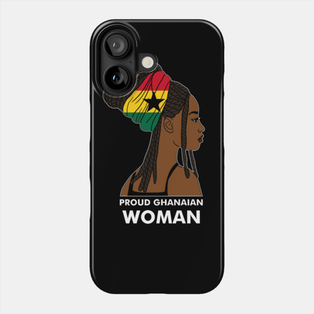 Proud Ghanaian Woman, Ghana Flag, African Phone Case by logiamerch