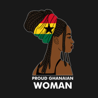 Proud Ghanaian Woman, Ghana Flag, African T-Shirt