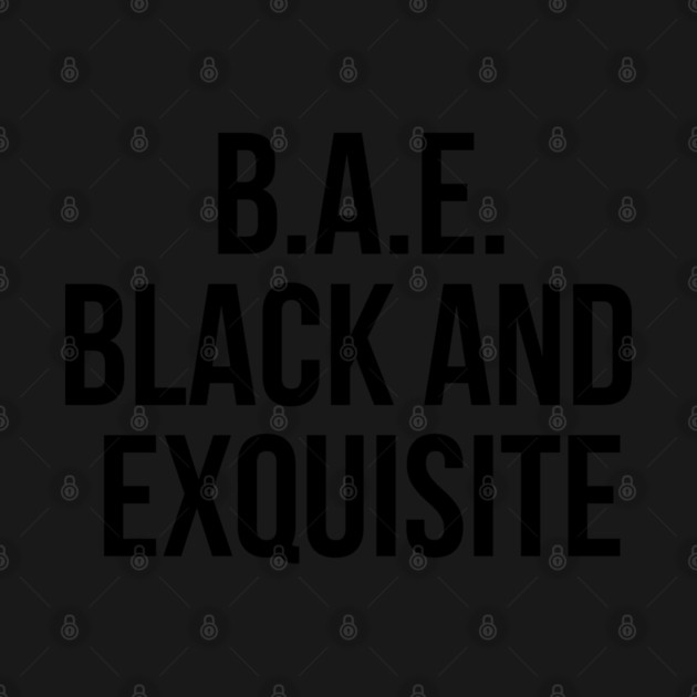 BAE: Black and Exquisite by UrbanLifeApparel
