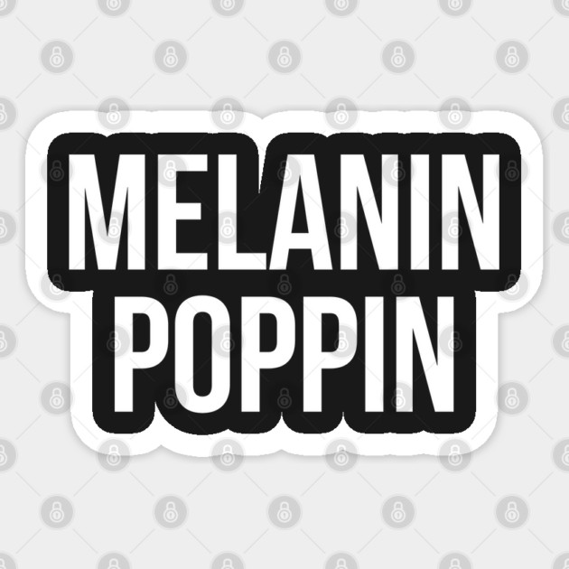 Melanin Poppin' Sticker by UrbanLifeApparel