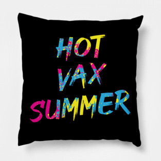 Hot Vax Summer Pillow