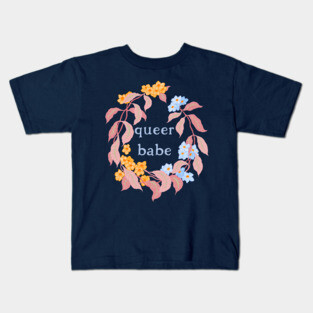 Queer Babe Kids T-Shirt