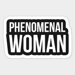 Phenomenal Woman Sticker