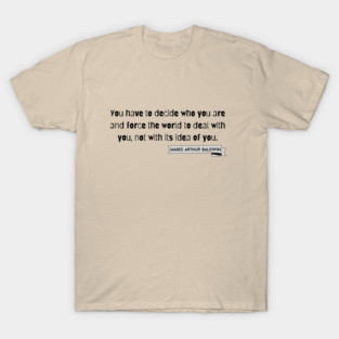 James arthur baldwin quote T-Shirt
