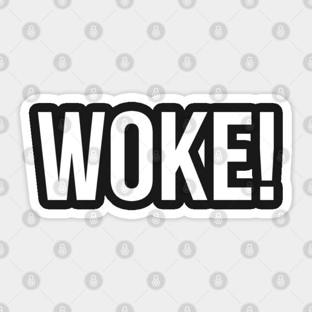 Woke! Sticker by UrbanLifeApparel