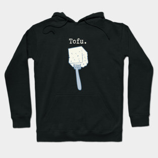 Tofu Hoodie