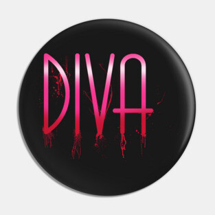 Bloody Diva Pin
