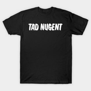 Tad Nugent (That '70s Show) T-Shirt