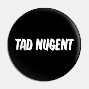 Tad Nugent (That '70s Show) Pin