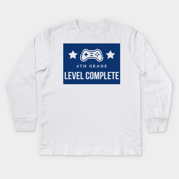 6th Grade Level Complete Kids Long Sleeve T-Shirt by Pixel Threads 