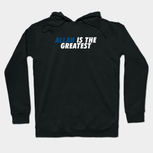 ALLAH is the Greatest Hoodie