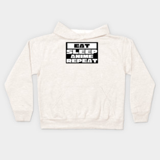 Eat Sleep Anime Repeat Kids Hoodie