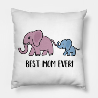 Elephant Mama with Cub, Best Mom Ever Pillow