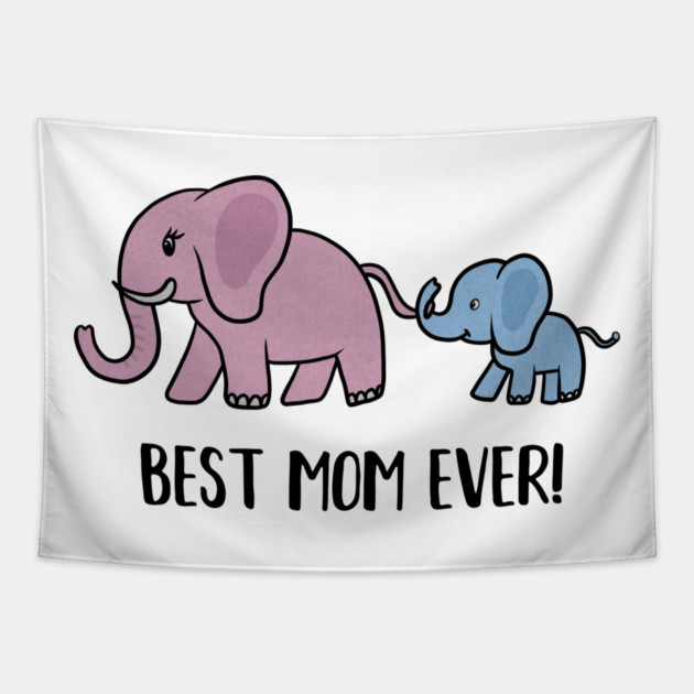 Elephant Mama with Cub, Best Mom Ever Tapestry by logiamerch