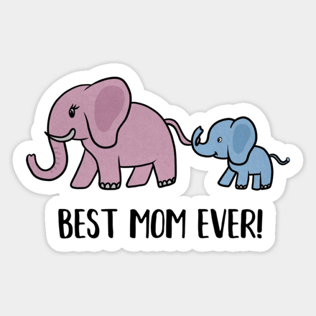 Elephant Mama with Cub, Best Mom Ever Sticker by logiamerch