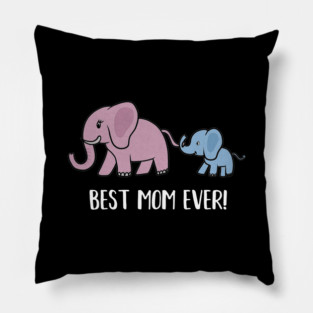 Elephant Mama with Cub, Best Mom Ever Pillow