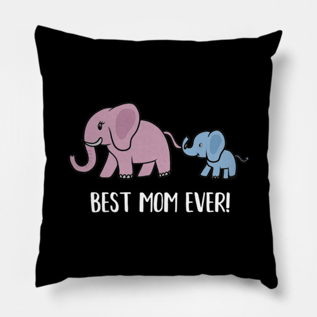 Elephant Mama with Cub, Best Mom Ever Pillow by logiamerch