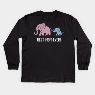 Elephant Mama with Cub, Best Mom Ever Kids Long Sleeve T-Shirt