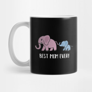 Elephant Mama with Cub, Best Mom Ever Mug