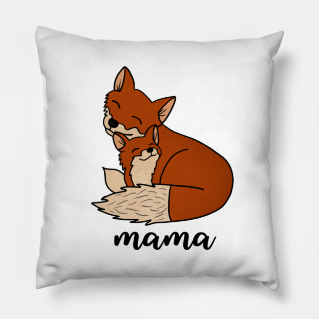 Fox Mama with Baby, Love Mothers Pillow by logiamerch