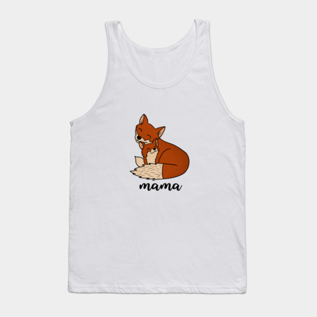 Fox Mama with Baby, Love Mothers Tank Top by logiamerch