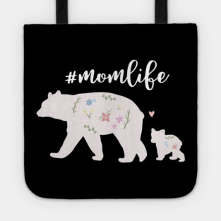 Mama bear with cub, Mom Life, Love Mothers Tote