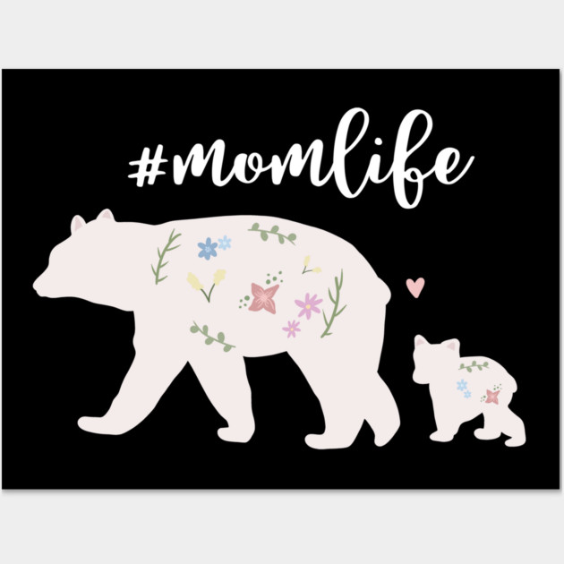 Mama bear with cub, Mom Life, Love Mothers Wall Art by logiamerch