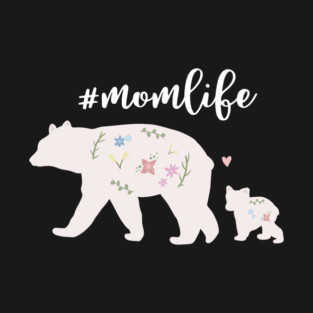 Mama bear with cub, Mom Life, Love Mothers T-Shirt
