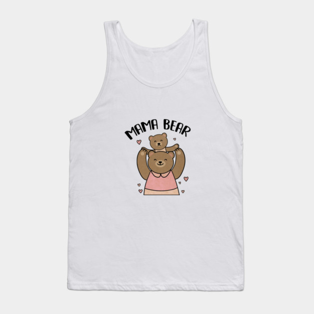 Mama bear with cub, Love Mothers Tank Top by logiamerch