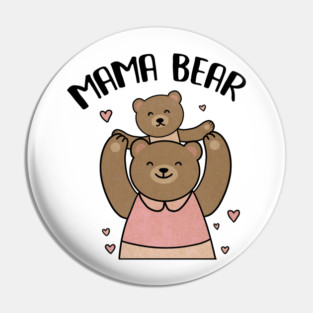 Mama bear with cub, Love Mothers Pin