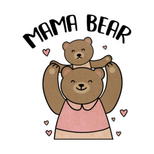 Mama bear with cub, Love Mothers T-Shirt