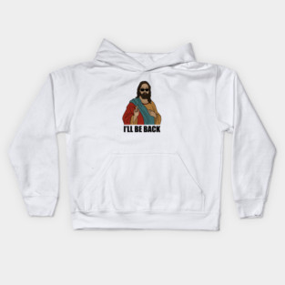 Funny Christian, I'll be Back, Jesus Christ Kids Hoodie