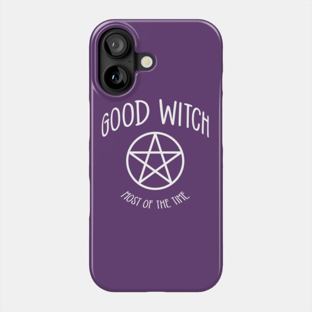 Good Witch Most of the Time! Funny Cheeky Witch® Phone Case by Cheeky Witch