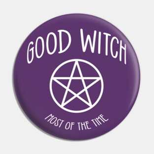 Good Witch Most of the Time! Funny Cheeky Witch® Pin