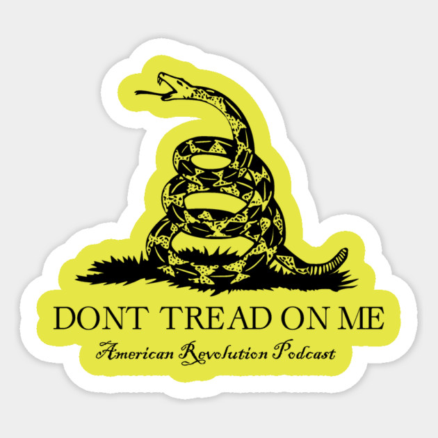 Don't Tread on Me - ARP Sticker by American Revolution Podcast