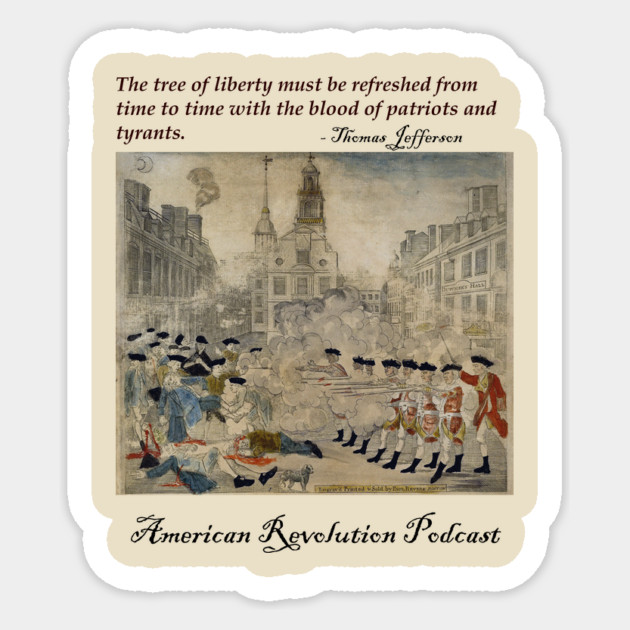 Boston Massacre Sticker by American Revolution Podcast